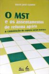 O MST e os Assentamentos de Reforma Agrária