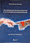 Os Avanços Tecnológicos E O Futuro Da Humanidade