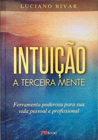 Intuição, A Terceira Mente