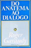 Do Anátema Ao Diálogo