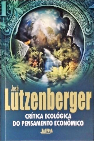 Crítica Ecológica do Pensamento Econômico
