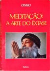 Meditação: A Arte Do Êxtase
