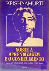Sobre a Aprendizagem e o Conhecimento