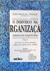 O Indivíduo Na Organização - Vol. 1