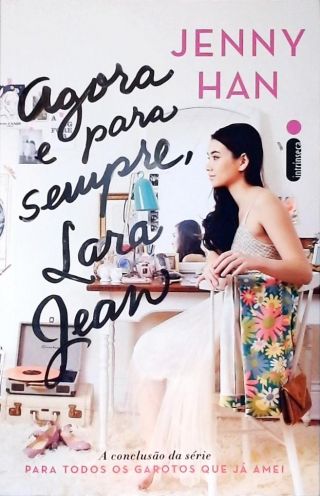 Agora e para sempre, Lara Jean