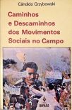Caminhos e Descaminhos Dos Movimentos Sociais no Campo