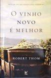 O Vinho Novo é Melhor