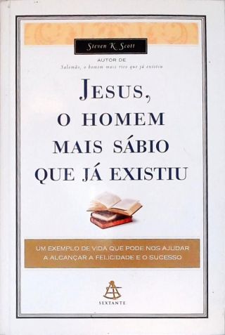 Jesus, O Homem Mais Sábio Que Já Existiu