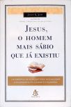 Jesus, O Homem Mais Sábio Que Já Existiu