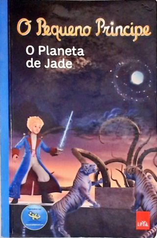 O Pequeno Príncipe: O Planeta de Jade