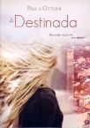 A Destinada