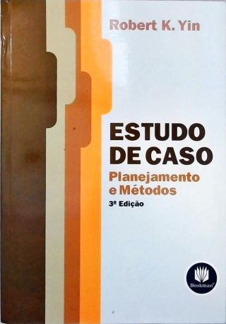 Estudo De Caso - Planejamento E Métodos