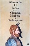 O Judeu em Chaucer, Marlowe e Shakespeare
