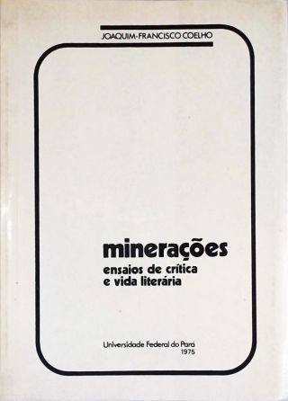 Minerações - Ensaios de Crítica Literária