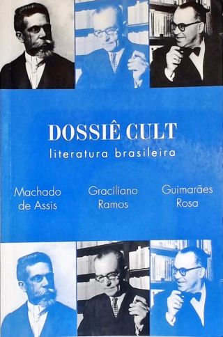 Dossiê Cult: Literatura Brasileira