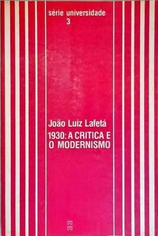 1930: A Crítica Do Modernismo