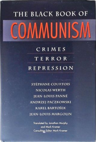 The Black Book of Communism: Crimes, Terror, Repression
