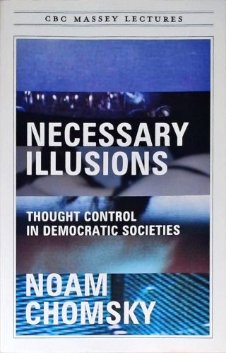 Necessary Illusions
