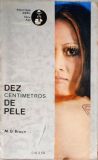 Dez Centímetros de Pele