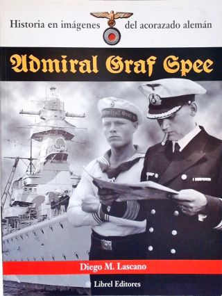 Historia En Imágenes Del Acorazado Alemán Admiral Graf Spee