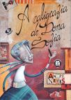 A Caligrafia De Dona Sofia