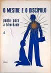 O Mestre e o Discípulo - Vol.  4