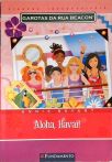Garotas da Rua Beacon:  Aloha Havaí