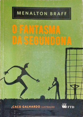 O Fantasma Da Segundona