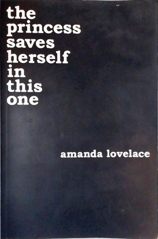 The Princess Saves Herself In This One