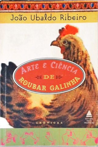 Arte E Ciência De Roubar Galinha