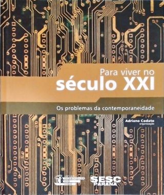 Para Viver no Século XXI