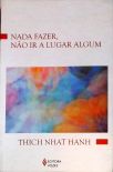 Nada Fazer, Não Ir A Lugar Algum