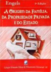 A Origem Da Família, Da Propriedade Privada E Do Estado