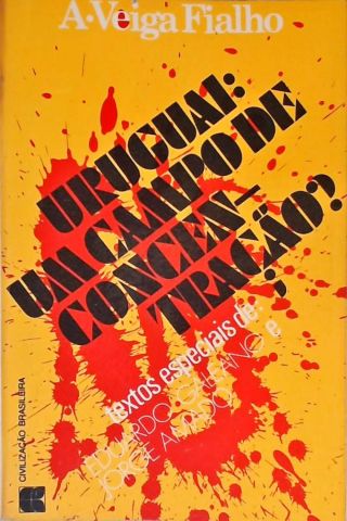 Uruguai: Um Campo De Concentração?