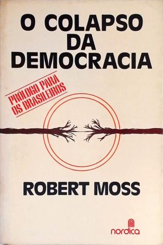 O Colapso da Democracia