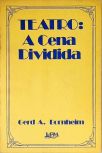 Teatro: A Cena Dividida