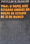 1964: O Papel Dos Estados Unidos no Golpe de Estado de 31 de Março