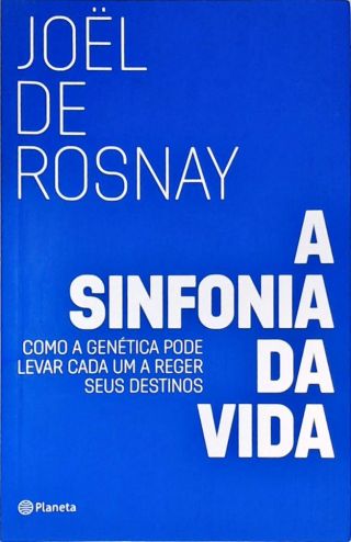 A Sinfonia da Vida