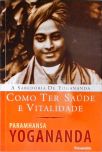 Como Ter Saúde E Vitalidade