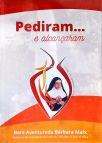 PEdiram... e Alcançaram - Vol. 4