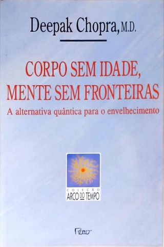 Corpo Sem Idade, Mente Sem Fronteiras