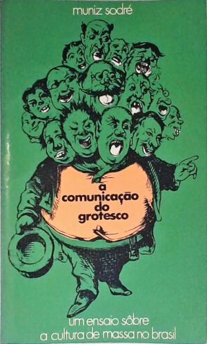 A Comunicação do Grotesco