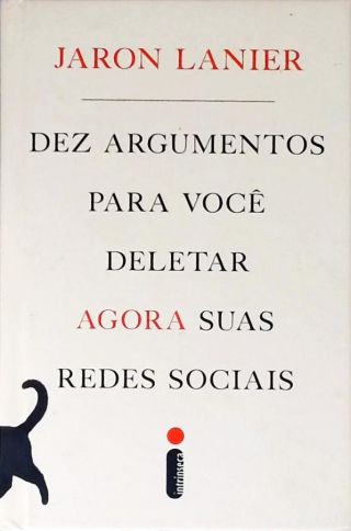 Dez argumentos para você deletar agora suas redes sociais