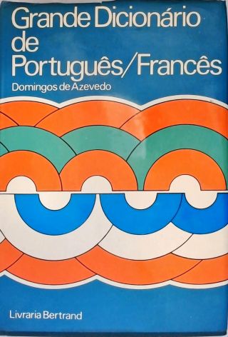 Grande Dicionário de Francês-Português