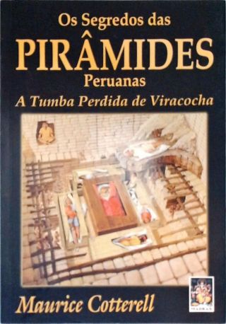 Os Segredos Das Pirâmides Peruanas