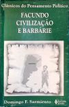Facundo: Civilização E Barbárie
