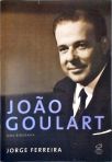 João Goulart: Uma biografia