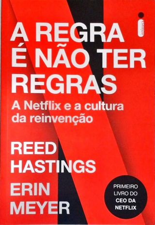 A Regra É Não Ter Regras