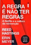 A Regra É Não Ter Regras