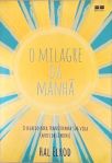 O Milagre Da Manhã